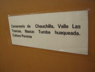 Text: Cemetery of Chauchilla in
                              Trancas valley (valle Las Trancas) in the
                              region of Nazca. The photo shows an
                              excavated tomb. Poroma culture.