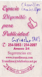 Busbillet der Busfirma
                        "Translima", Buslinie SM18, mit Bussen
                        mit blau-weiss-blauen Streifen,
                        "Grieche", von Chorrillos nach
                        Carabayllo, R�ckseite