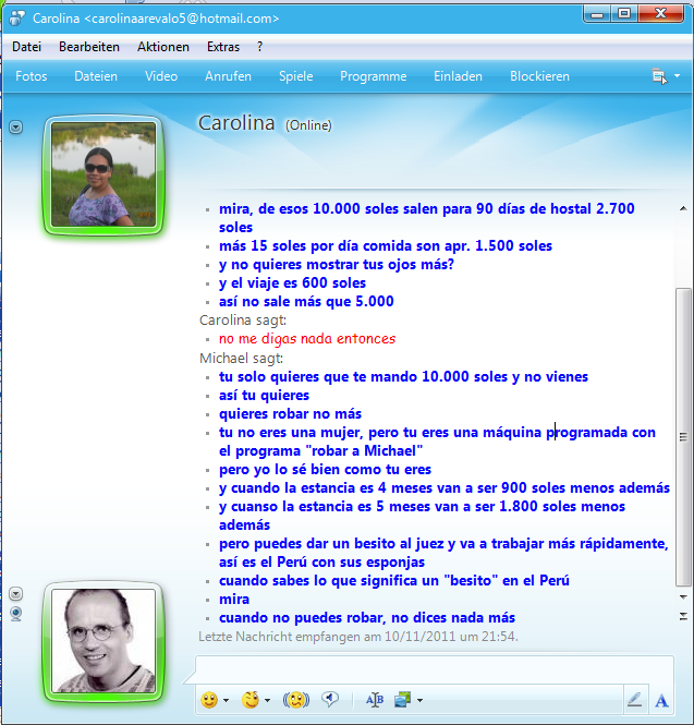 Comunicaci�n
                del 10/11/2011, no quiere hablar m�s cuando no puede
                robar
