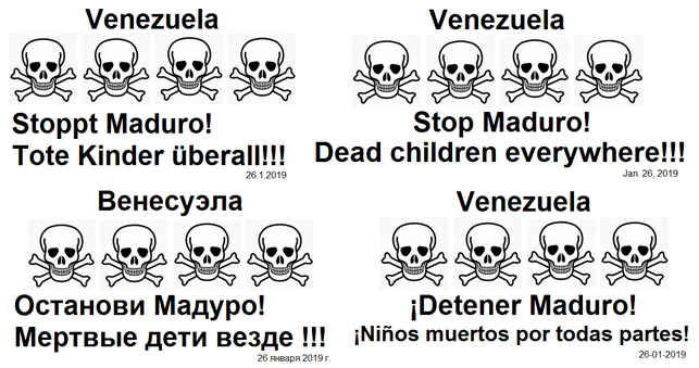 Venezuela: Stoppt Maduro! - Tote Kinder
                      �berall!!! - 26.1.2019 Venezuela: Stop Maduro!
                      Dead children everywhere!!! - Jan. 26, 2019
                      Венесуэла: Стоп Мадуро! Мертвые дети везде !!! -
                      26 января 2019 г. Venezuela: �Detener Maduro! -
                      �Ni�os muertos por todas partes! - 26.1.2019